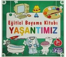 Eğitici Boyama Kitabı - Yaşantımız - Kolektif - Parıltı Yayınları