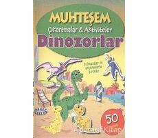 Dinozorlar - Muhteşem Çıkartmalar ve Aktiviteler - Kolektif - Parıltı Yayınları