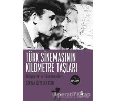 Türk Sinemasının Kilometre Taşları - Şükran Kuyucak Esen - Agora Kitaplığı