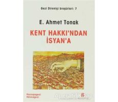 Kent Hakkından İsyana - E. Ahmet Tonak - Agora Kitaplığı