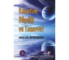 Kuantum Bilgeliği ve Tasavvuf - Haluk Berkmen - Aura Kitapları