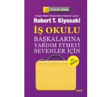 İş Okulu - Robert T. Kiyosaki - Alfa Yayınları