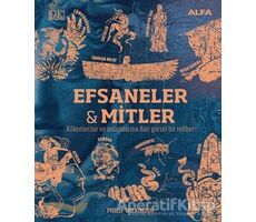 Efsaneler ve Mitler - Philip Wilkinson - Alfa Yayınları