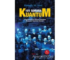 101 Soruda Kuantum - Kenneth W. Ford - Alfa Yayınları