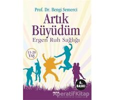 Artık Büyüdüm - Bengi Semerci - Alfa Yayınları