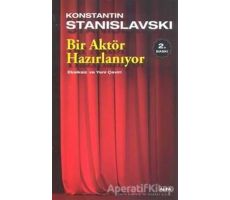 Bir Aktör Hazırlanıyor - Konstantin Stanislavski - Alfa Yayınları