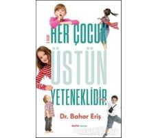 Her Çocuk Üstün Yeteneklidir - Bahar Eriş - Alfa Yayınları