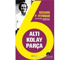 Altı Kolay Parça - Richard P. Feynman - Alfa Yayınları