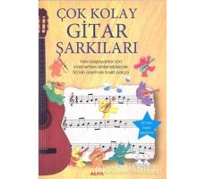 Çok Kolay Gitar Şarkıları - Anthony Marks - Alfa Yayınları