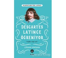 Descartes Latince Öğreniyor - Çiğdem Dürüşken - Alfa Yayınları