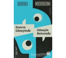 Sınırın Güneyinde, Güneşin Batısında - Haruki Murakami - Doğan Kitap