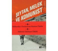 Şeytan, Melek ve Komünist - Nedim Gürsel - Doğan Kitap