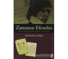 Zamanın Efendisi - Hekimoğlu İsmail - Timaş Yayınları