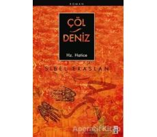 Çöl Deniz Hz. Hatice - Sibel Eraslan - Timaş Yayınları