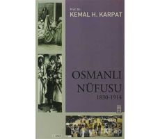 Osmanlı Nüfusu - Kemal H. Karpat - Timaş Yayınları
