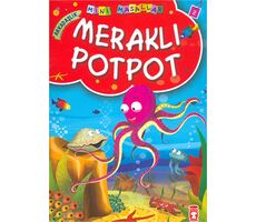 Meraklı Potpot - Müjgan Şeyhi - Timaş Çocuk