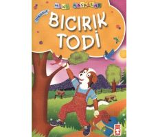 Bıcırık Todi - Müjgan Şeyhi - Timaş Çocuk