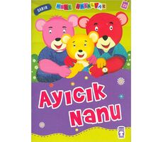 Ayıcık Nanu - Nalan Aktaş Sönmez - Timaş Çocuk