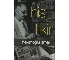 His ve Fikir - Hekimoğlu İsmail - Timaş Yayınları