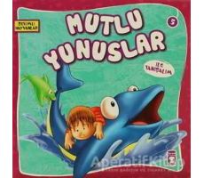 Mutlu Yunuslar ile Tanışalım - Kolektif - Timaş Çocuk