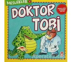 Meslekler - Doktor Tobi - Kolektif - Timaş Çocuk