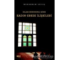 İslam Hukukuna Göre Kadın-Erkek İlişkileri - Muharrem Ertaş - Gece Kitaplığı