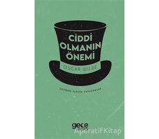 Ciddi Olmanın Önemi - Oscar Wilde - Gece Kitaplığı