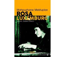 Mahpushane Mektupları - Rosa Luxemburg - Gece Kitaplığı