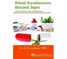 Bitkisel Kaynaklarımızın Ekonomik Değeri - Nazan Apaydın Demir - Gece Kitaplığı