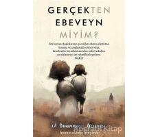 Gerçekten Ebeveyn Miyim? - Behavioral Scientist - Cinius Yayınları