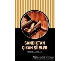 Sandıktan Çıkan Şiirler - İsmail Acehan - Gece Kitaplığı