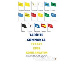 Tarihte Son Nokta TYT AYT KPSS Konu Anlatım - Tahsin Karagöz - Cinius Yayınları