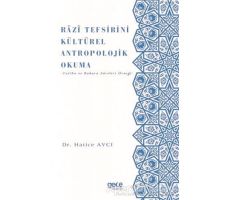 Razi Tefsirini Kültürel Antropolojik Okuma - Hatice Avcı - Gece Kitaplığı