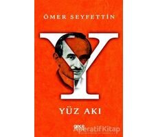 Yüz Akı - Ömer Seyfettin - Gece Kitaplığı