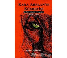 Kara Arslan’ın Kükreyişi - Dört Diyar Efsanesi 1. Kitap - Osman Şenaydın - Gece Kitaplığı
