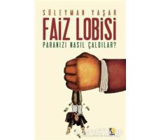 Faiz Lobisi - Süleyman Yaşar - Çıra Yayınları