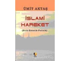 İslami Hareket - Ümit Aktaş - Çıra Yayınları