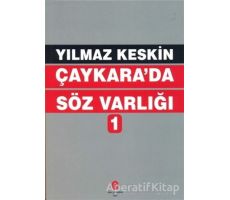 Çaykarada Söz Varlığı 1 - Yılmaz Keskin - Can Yayınları (Ali Adil Atalay)