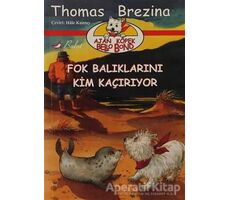 Fok Balıklarını Kim Kaçırıyor - Thomas Brezina - Bulut Yayınları