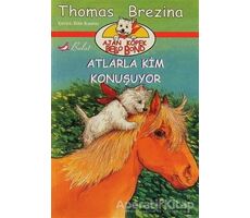 Atlarla Kim Konuşuyor - Thomas Brezina - Bulut Yayınları
