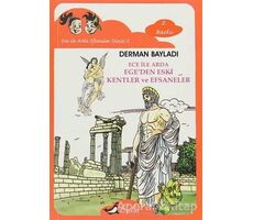 Ece ile Arda - Ege’den Eski Kentler ve Efsaneler - Derman Bayladı - Bulut Yayınları