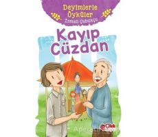 Kayıp Cüzdan - Deyimlerle Öyküler - İsmail Çubukçu - Çilek Kitaplar