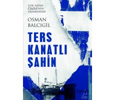 Ters Kanatlı Şahin - Osman Balcıgil - Destek Yayınları