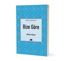 Bize Göre - Ahmet Haşim - Ema Kitap