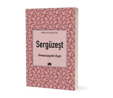 Sergüzeşt - Samipaşazade Sezai - Ema Kitap