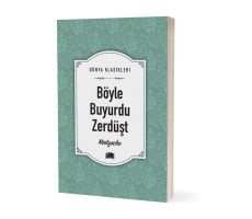 Böyle Buyurdu Zerdüşt - Friedrich Wilhelm Nietzsche - Ema Kitap