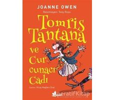 Tomris Tantana ve Curcunacı Cadı - Joanne Owen - Çınar Yayınları