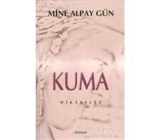 Kuma - Mine Alpay Gün - Beyan Yayınları