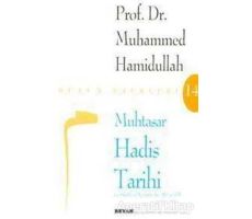 Muhtasar Hadis Tarihi - Muhammed Hamidullah - Beyan Yayınları