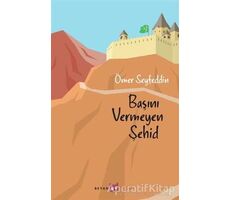 Başını Vermeyen Şehid - Ömer Seyfettin - Beyan Yayınları